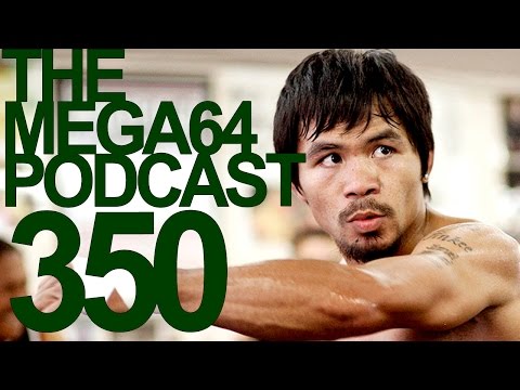 MEGA64 PODCAST: EPISODE 350