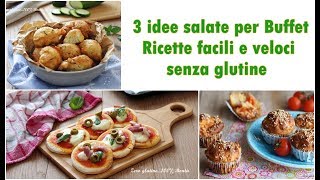 3 idee salate per un Buffet- Ricette senza glutine, facili e veloci