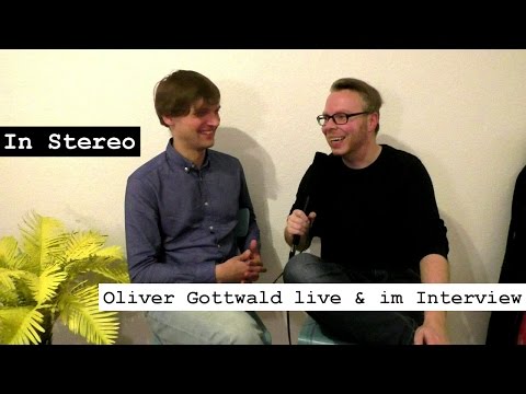 In Stereo: Oliver Gottwald live & im Interview