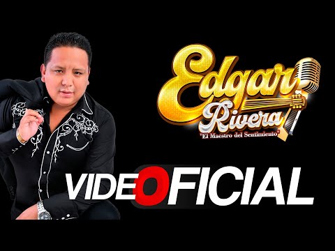 Edgar Rivera / Lloro mis penas /  PRIMICIA 2023