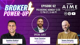 Broker Power-Up Podcast: Episode 62