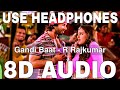 Gandi Baat (8D Audio) || R Rajkumar || Shahid Kapoor, Prabhu Dheva, Sonakshi Sinha