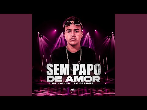 Sem Papo De Amor