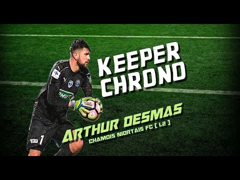 [ KEEPER CHRONO #8 ] Arthur Desmas ( Chamois Niortais FC - Ligue 2 )