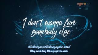 [Vietsub] I don&#39;t wanna love somebody else - A Great Big World