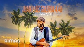 Juan Luis Guerra 4.40 - La Travesía (Live) (Audio Oficial)