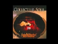 Collective Soul -- Maybe 
