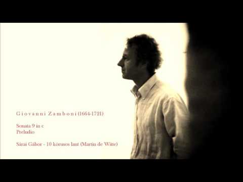 Giovanni Zamboni: Sonata 9 in c - preludio / Sárai Gábor - lant