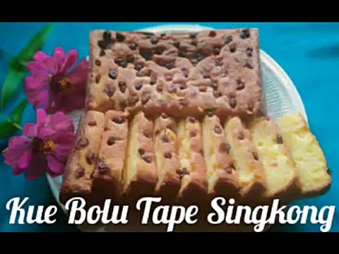 RESEP KUE BOLU TAPE SINGKONG ENAK DAN LEMBUT | Cassava Cake