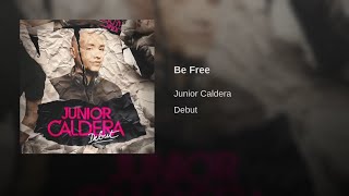 09. Be Free - Junior Caldera ft. Elan