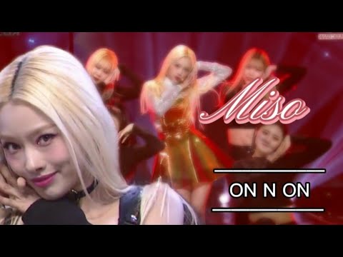 미소 (MISO) - 온앤온 (ON N ON) [Stage Mix]