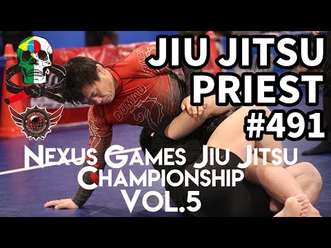 【柔術プリースト】# 491:NEXSUS GAMES 2021【ブラジリアン柔術】