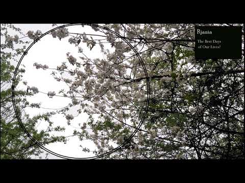 Rjania - The Best Days of Our Lives? [Full Album] [2020]