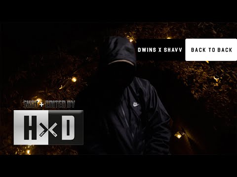 Dwins x Shavv - Back to Back ( Prod. Johnny Gruter )  | #HxD