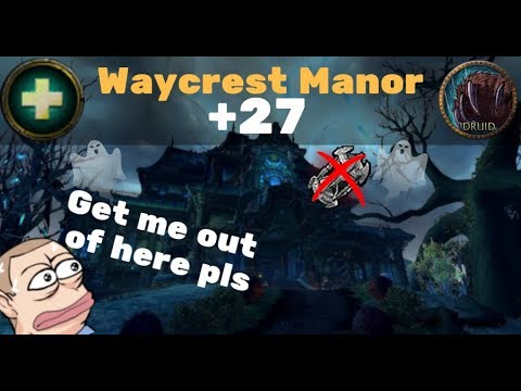 Waycrest Manor +27 - Zmug Resto Druid PoV