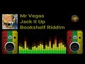 Mr Vegas - Jack it Up (Bookshelf Riddim)