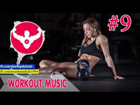 Best workout songs Gym - Workout music playlist 2017 - Part 9