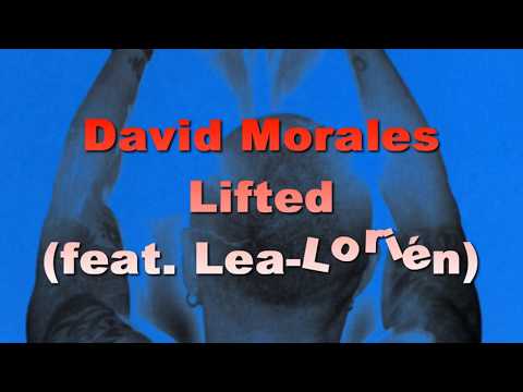 David Morales - Lifted (feat. Lea-Lorién)