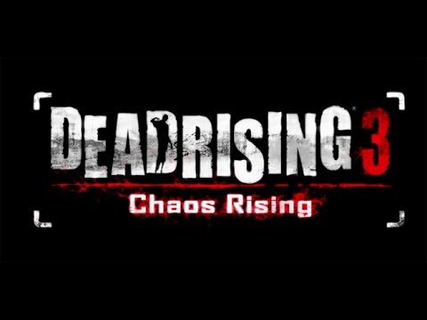 Dead Rising 3: Chaos Rising DLC - 1