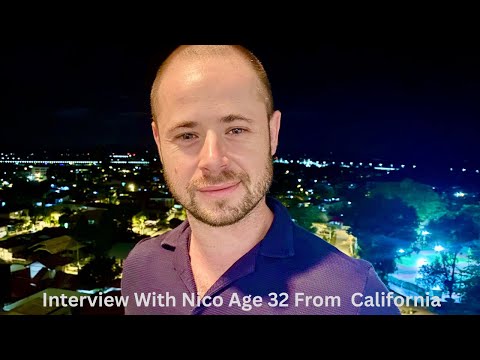 Interview with Nico – 32 Years Old – From California