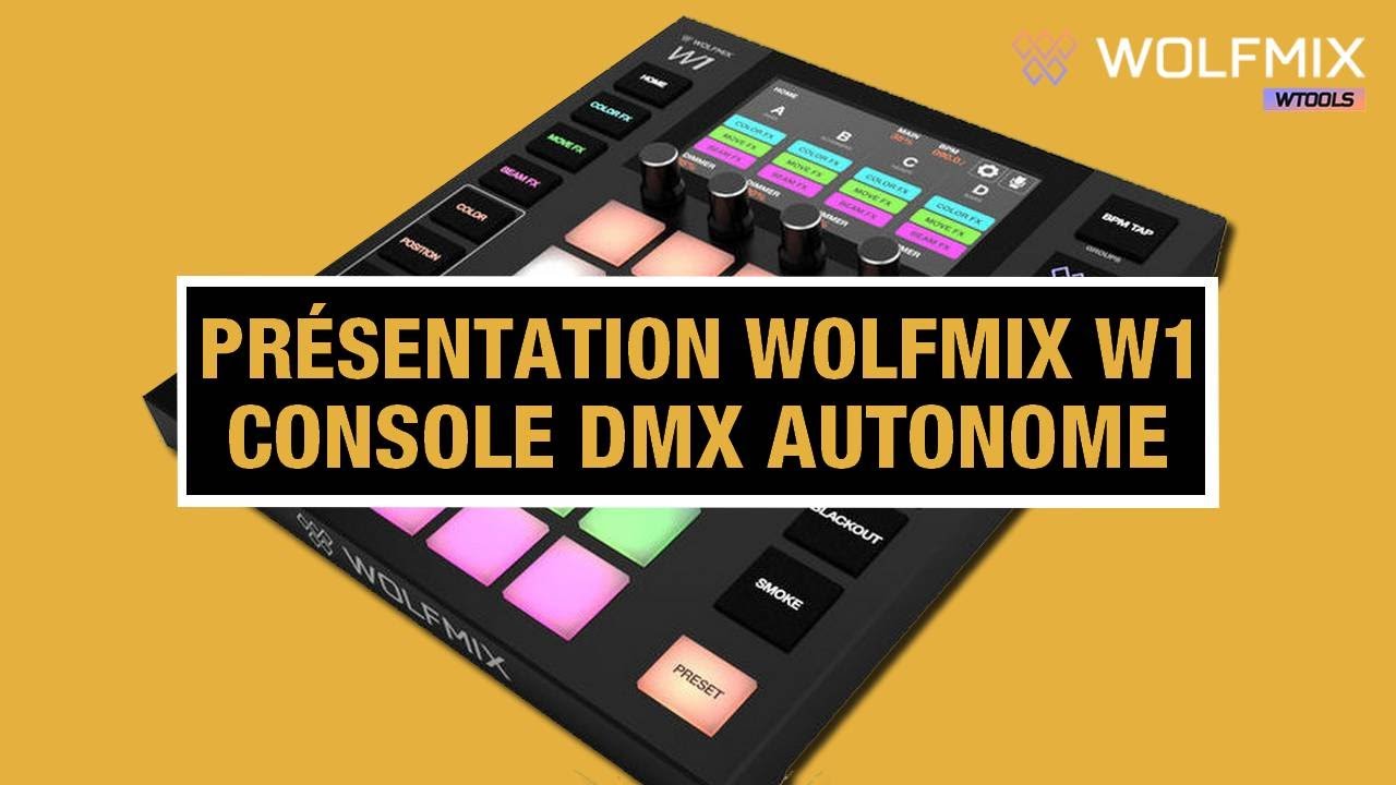 Wolfmix W1, La révolution des contrôleurs d'éclairages DMX ! Plus besoin d'ordinateur, 100% autonome