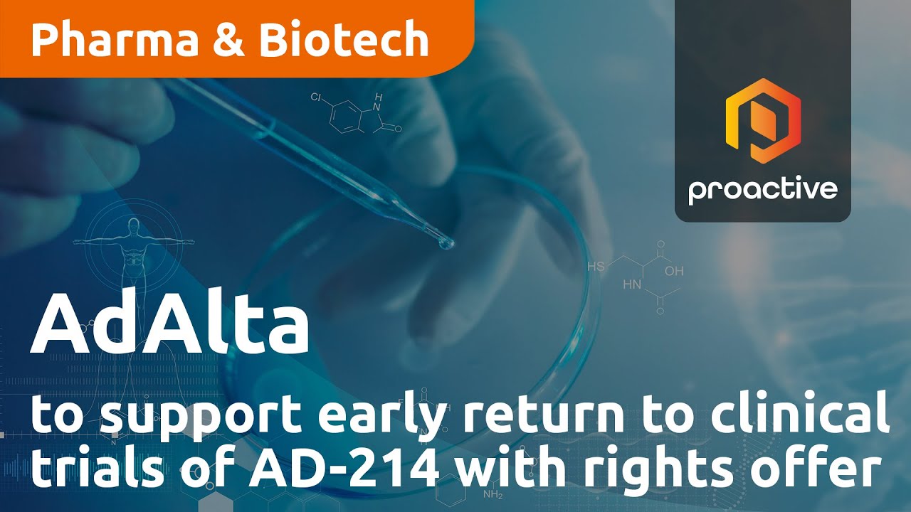 AdAlta to support early return to clinical trials of AD-214 with rights offer