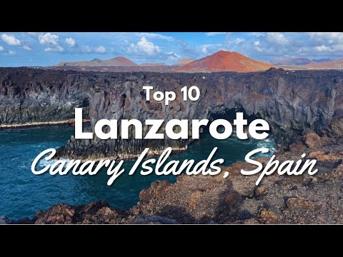Top 10 Things to Do in Lanzarote, Canary Islands, Spain! 🇪🇸