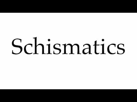 How to Pronounce Schismatics