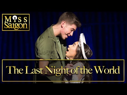 Miss Saigon Live- The Last Night of the World