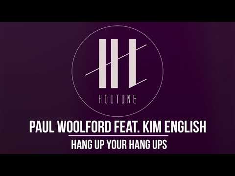 Paul Woolford feat. Kim English - Hang Up Your Hang Ups (The Only One) [FFRR]