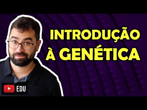 Introdução à Genética - Aula 01 - Módulo II: Genética | Prof. Gui