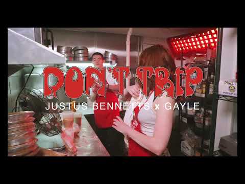 Justus Bennetts, GAYLE - Don't Trip  (Official Trailer)