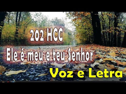Ele É Meu E Teu Senhor (202) - Hinário para o…