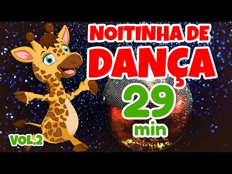 Noitinha de Dança Vol.2 - Giramille 29 min | Desenho Animado Musical