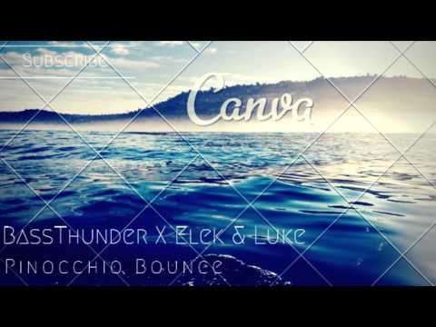 Bassthunder X Elek & Luke - Pinocchio Bounce
