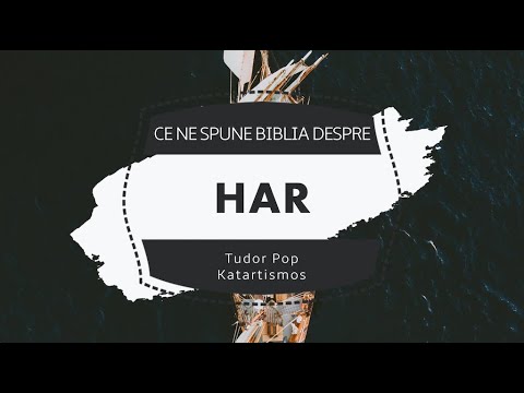 CE NE SPUNE BIBLIA DESPRE HAR