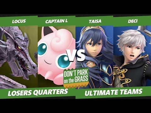 Smash Ultimate Tournament - Taisa & Deci Vs. TGS | Locus & Captain L -  DPOTG18 SSBU Teams LQ