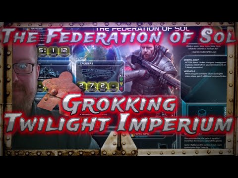 Federation of Sol, Grokking Twilight Imperium