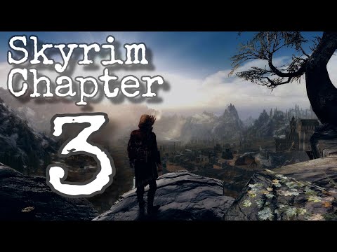 Skyrim - I've Never Fought the Ebony Warrior - Chapter 3