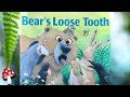 Bear S Loose Tooth Read Aloud Books For Children Kids Story Books Dental Care