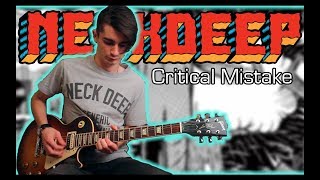 Neck Deep - Critical Mistake (Guitar & Bass Cover w/ Tabs)