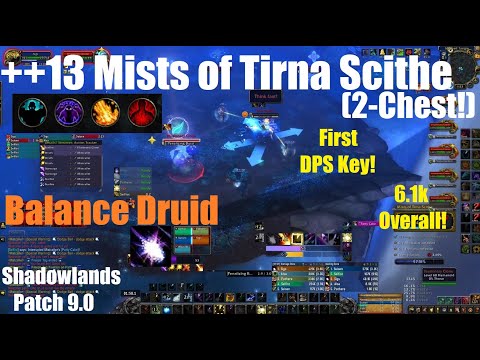 +13 Mists of Tirna Scithe 2-Chested - Night Fae Balance Druid PoV - World of Warcraft Shadowlands