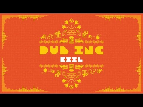 DUB INC - Exil (Lyrics Vidéo Official) - Album 