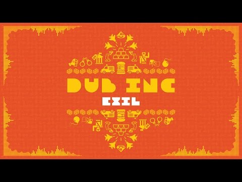 DUB INC - Exil (Lyrics Vidéo Official) - Album 