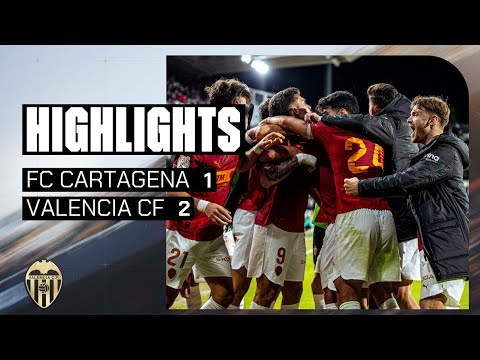 FC CARTAGENA 1 - 2 VALENCIA CF | MATCH HIGHLIGHTS - SECOND ROUND OF THE COPA DEL REY 2025-2026