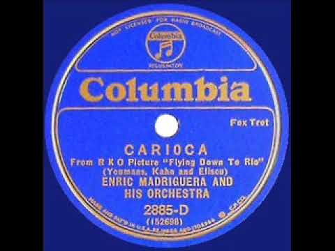 1934 HITS ARCHIVE: Carioca - Enric Madriguera