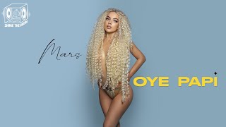 Mars - Oye Papi