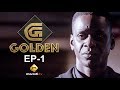 Série - GOLDEN - Episode 1 - VOSTFR
