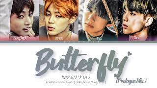 BTS - Butterfly (Prologue Mix.) (Color Coded Lyrics Eng/Rom_Han/가사)
