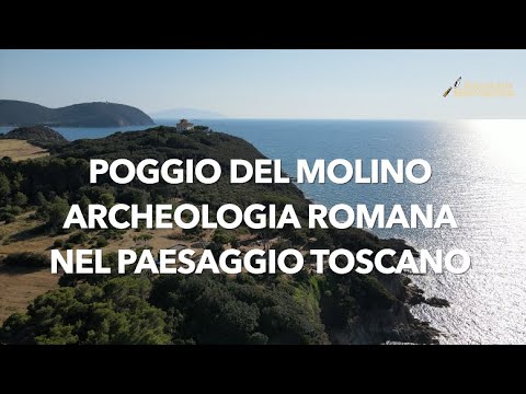 Poggio del Molino: l'archeologia romana più bella nel paesaggio più bello della Toscana